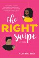 The right swipe : a novel  Cover Image