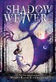 Shadow weaver  Cover Image