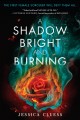 A shadow bright and burning  Cover Image