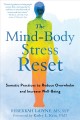 The mind-body stress reset : somatic practices to reduce overwhelm and increase well-being  Cover Image