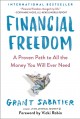 Go to record Financial freedom : A proven path to all the money you wil...