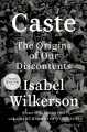 Go to record Caste : the origins of our discontents