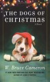 The dogs of Christmas : a novel  Cover Image