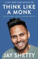 Think like a monk : train your mind for peace and purpose every day  Cover Image