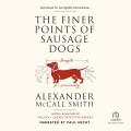 The finer points of sausage dogs Professor dr. moritz-maria von igelfeld series, book 2. Cover Image