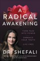 Go to record A radical awakening : turn pain into power, embrace your t...