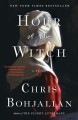 Hour of the Witch : A Novel. Cover Image