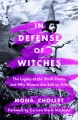 Go to record In defense of witches : the legacy of the witch hunts and ...