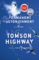 Permanent astonishment : growing up Cree in the land of snow and sky  Cover Image