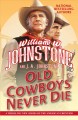 Old cowboys never die  Cover Image
