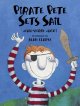 Pirate Pete sets sail  Cover Image